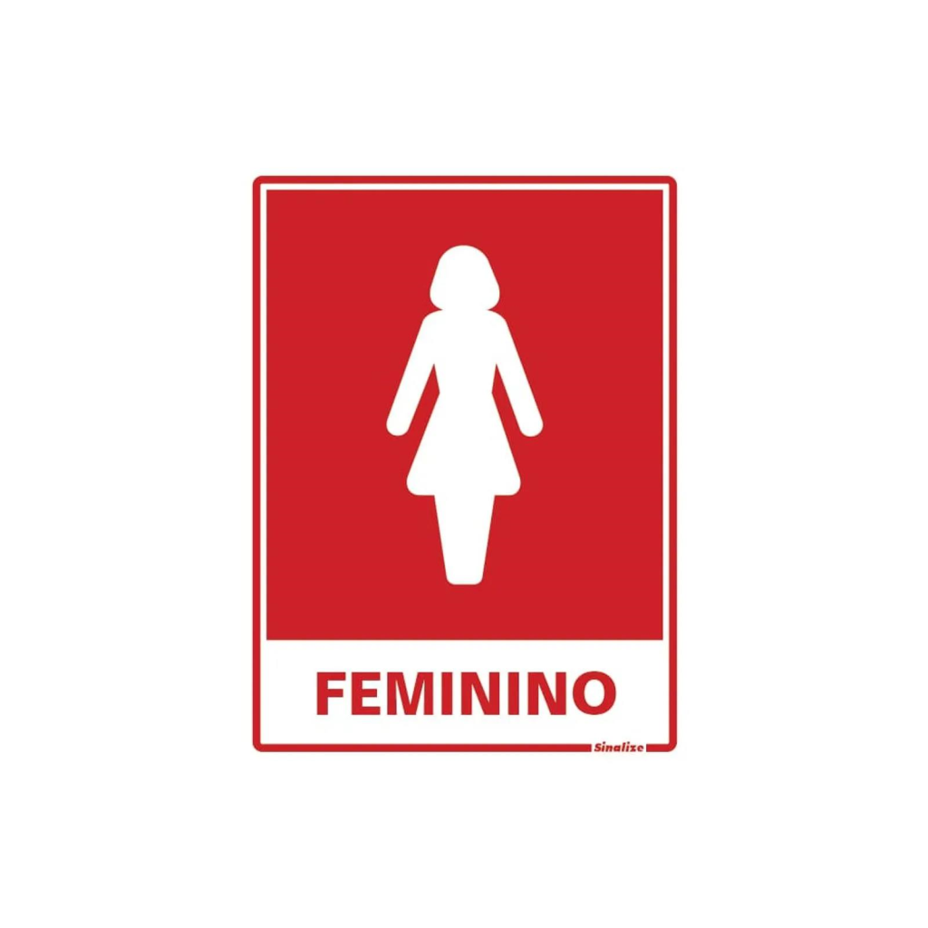 PLACA SINALIZ POLIEST 15X20CM SANITARIO FEMININO 220AC - UN
